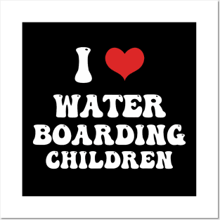 I Love Water Boarding Children Posters and Art